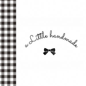 a Little handmade - ア リトル ハンドメイド